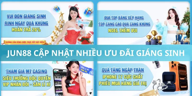 Jun88 cập nhật nhiều ưu đãi giáng sinh 2026 hấp dẫn